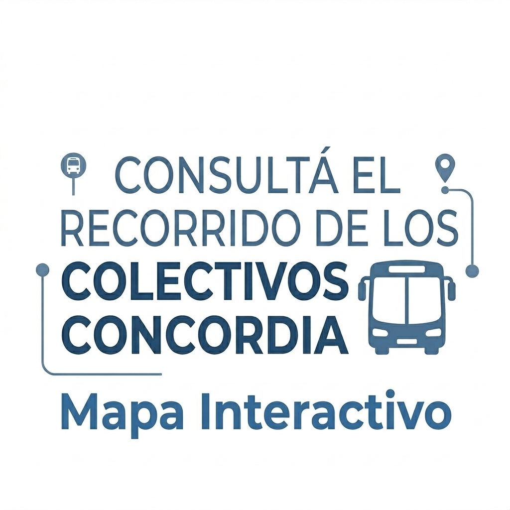 Consultá el Recorrido de los Colectivos Concordia - Mapa Interactivo